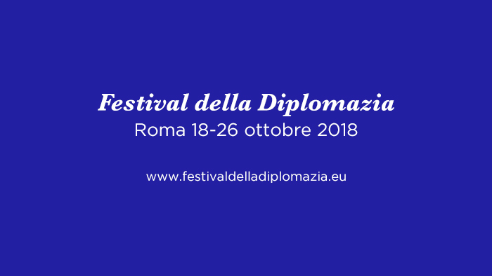 Diplomacy – Festival della Diplomazia 18-26 ottobre 2018