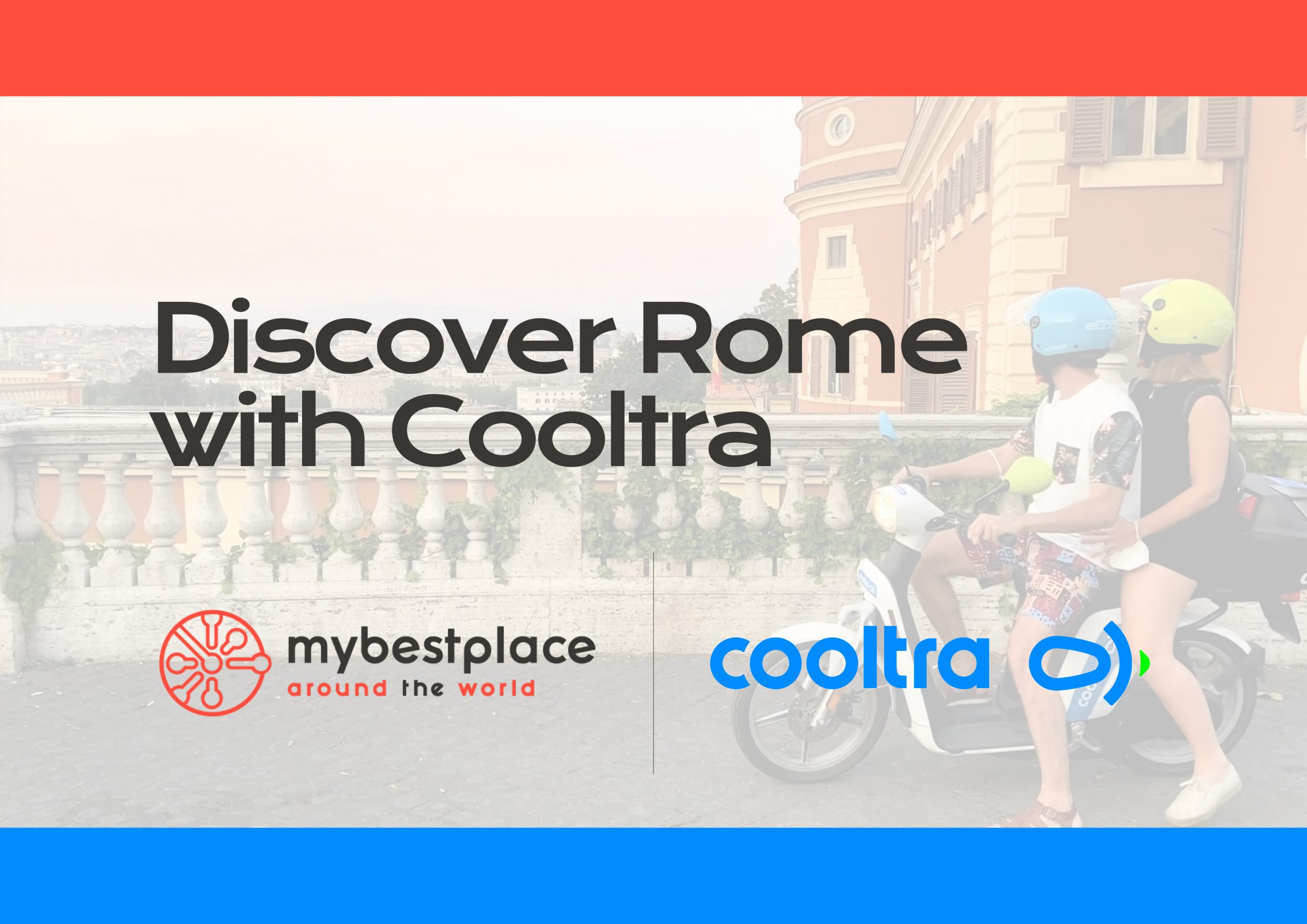 Discover Rome with Cooltra | My Best Place